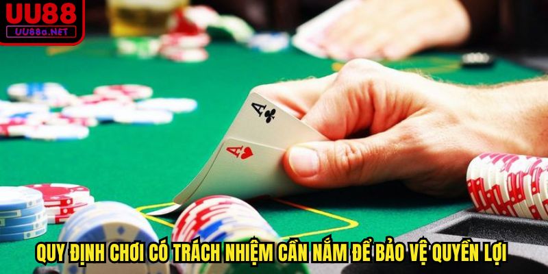 Quy định chơi có trách nhiệm cần nắm để bảo vệ quyền lợi 